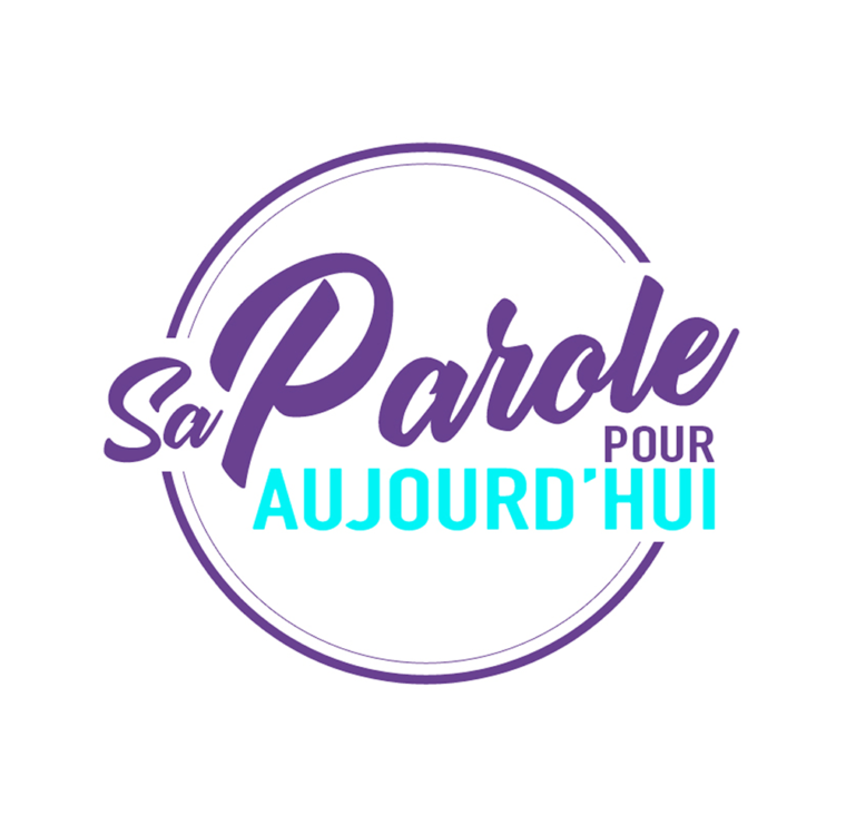 Sa Parole pour aujourd’hui
